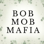 Bob Mob Mafia
