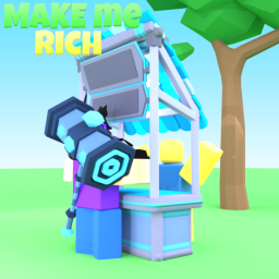 [NEW] MAKE ME RICH!
