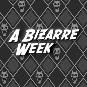 A Bizarre Week [Discontinued]