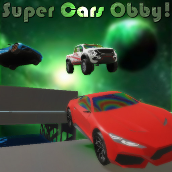 Super Cars Obby! [NEW]