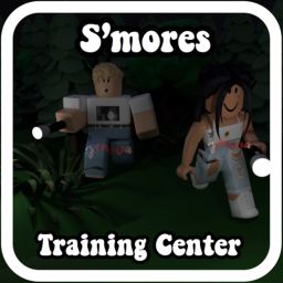 ||S'mores Training Center