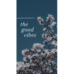 The. Good . Vibes