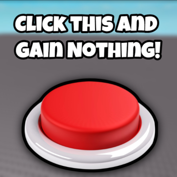 Click a Button and Talk for NO REASON AT ALL.