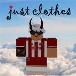 Just clothes :/