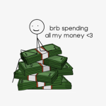 brb spending all my money <3