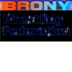 Brony Wrestling Federation