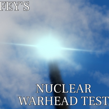 Fey's Nuke Test
