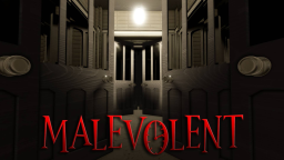 MALEVOLENT [Horror]