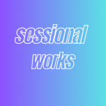 Sessional Works
