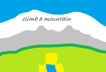 Climb A Mountain  NEW