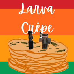 Larva Crepe