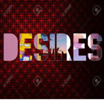 -Desires