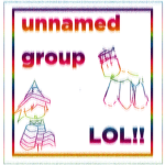 unnamed group lol