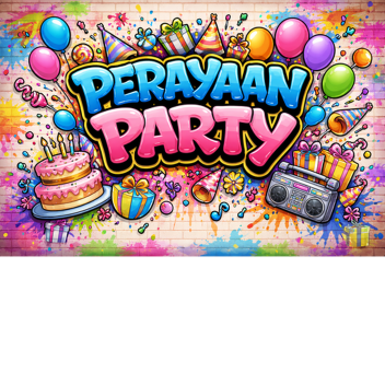 PERAYAAN PARTY