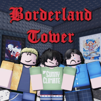 Borderland Tower♥️♦️♠️♣️