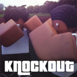 #KNOCKOUT!