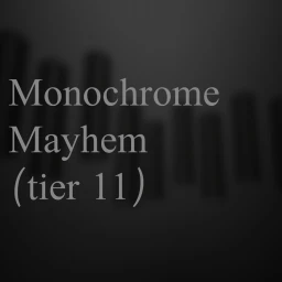 Monochrome Mayhem (tier 11) icon