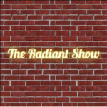 The Radiant Show