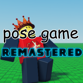 pose game: REMASTERED