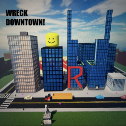 Wreck Downtown (Creator join events!)