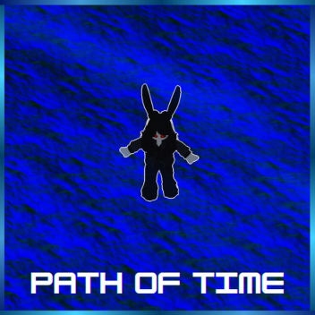 PATH OF TIME