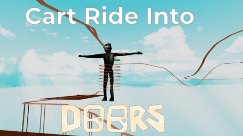 Cart Ride Into DOORS!