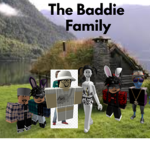 The Baddie Family