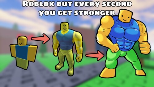 Roblox but every second you become stronger