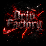 #Drip Factory