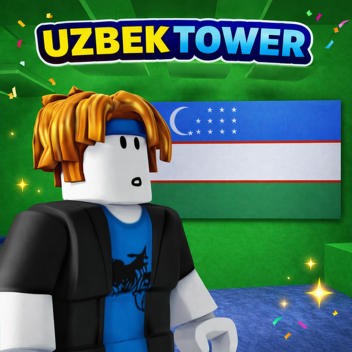 Uzbek Tower! 🇺🇿✨ [❤️UZBEKCHA❤️] 🇺🇿