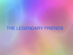 The Legendary Friends!