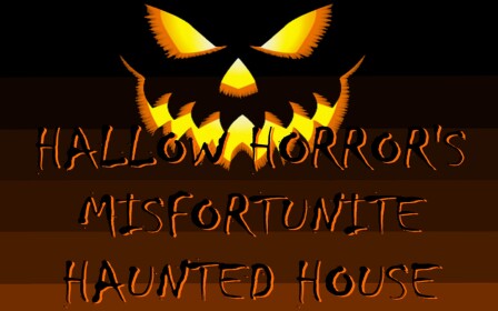 (single player) HALLOW HORRORS HAUNTED HOUSE.