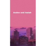 Audee and Isaiah