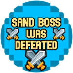 SAND BOSS WAS DEFEATED