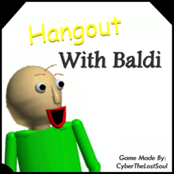 Hangout With Baldi | Classic