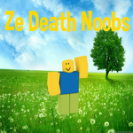 Ze Death Noobs