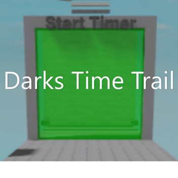Darks Time Trail