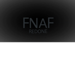 FNAF REDONE