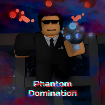 Phantom Domination