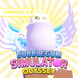 [1K 😇] Bubble Gum Simulator Odyssey!