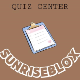 SunriseBlox  -  Quiz Center