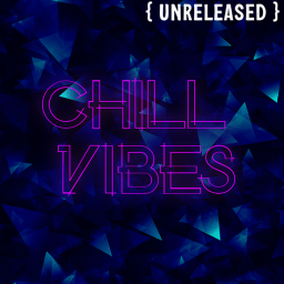 Chill Vibes