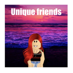 Unique friends!!!
