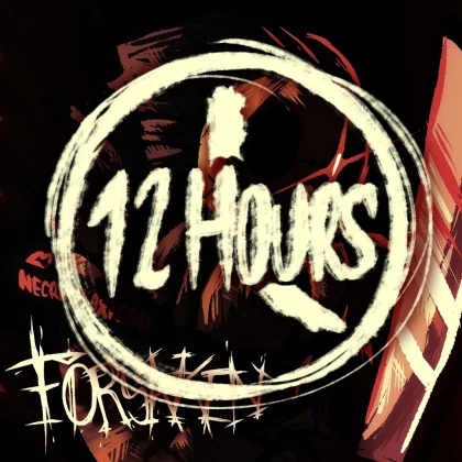 [12 HOURS] Forsaken