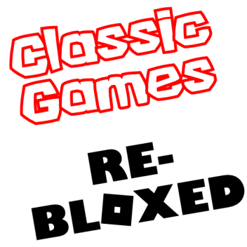 The Classics: Re-Bloxed