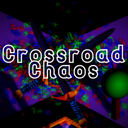 Crossroad Chaos! [ALPHA]