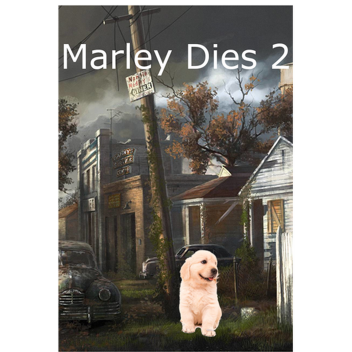 Marley Dies the sequel 