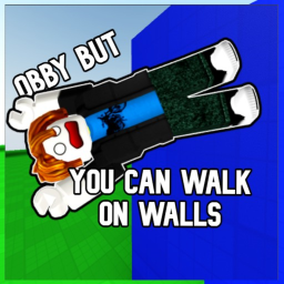 Obby but you can walk on walls