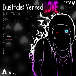 Dusttale: Yenned LOVE (TESTER+ ONLY)