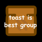 Toast Is Best Group